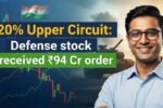 Defence Stock Upper Circuit Got 94Cr Order